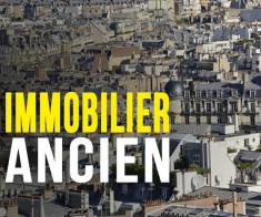 Immobilier ancien : la vente dans l’ancien s’augmente